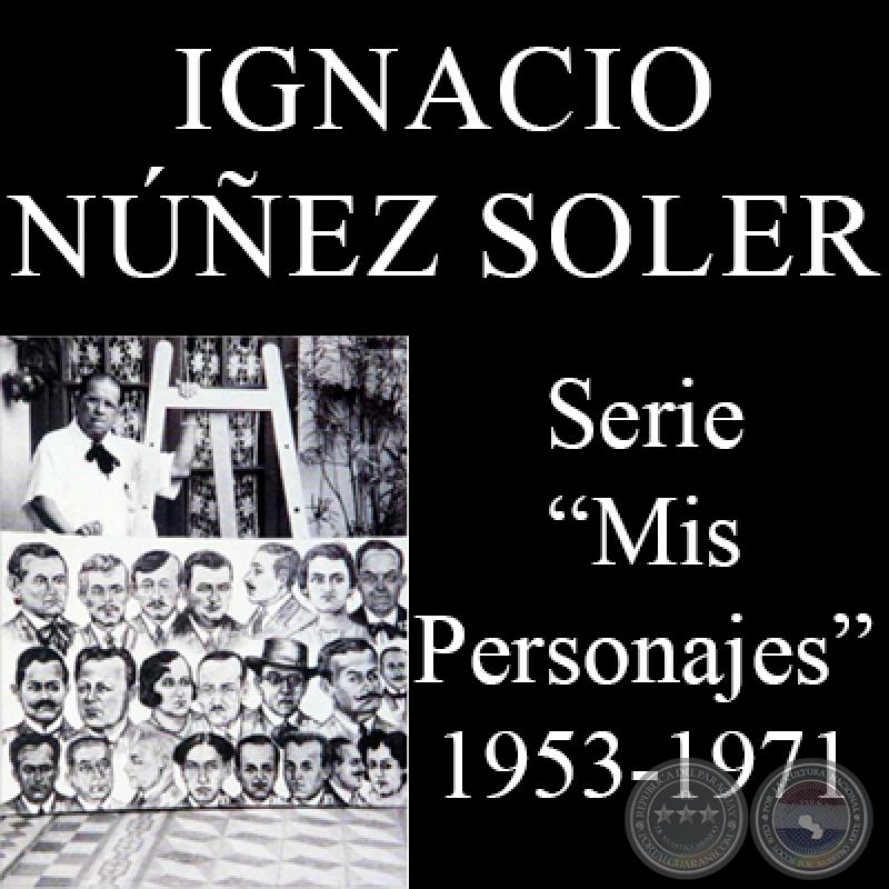 MIS PERSONAJES - Serie de óleos de IGNACIO NÚÑEZ SOLER
