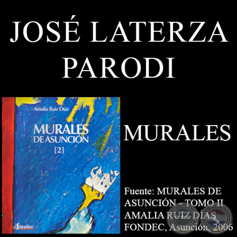 MURALES DE JOSÉ LATERZA PARODI - Catalogación de AMALIA RUIZ DÍAZ