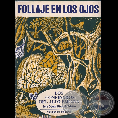 FOLLAJE EN LOS OJOS - Novela de JOSÉ M. RIVAROLA MATTO (Ilustración de tapa de ANDRÉS GUEVARA)