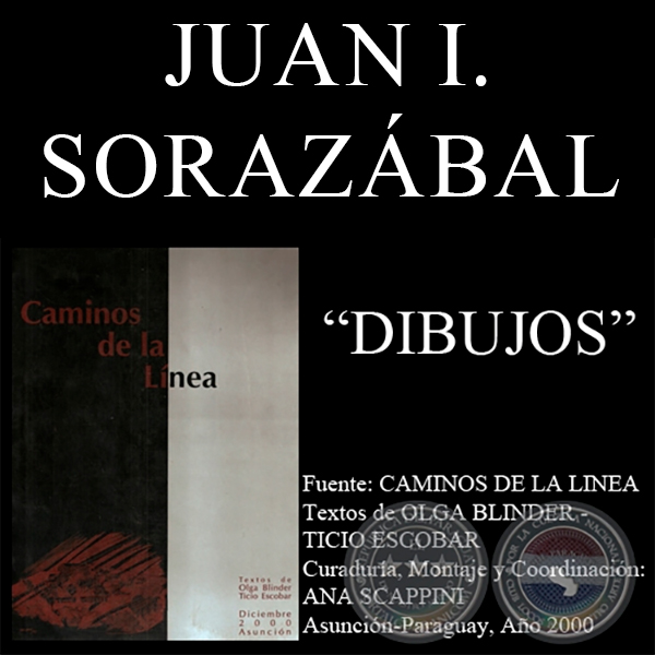 DIBUJO DE JUAN IGNACIO SORAZÁBAL  EN CAMINOS DE LA LÍNEA (Textos de OLGA BLINDER y TICIO ESCOBAR)