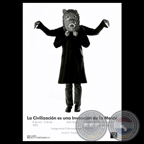 LA CIVILIZACIÓN ES UNA INVENCIÓN DE LA MENTE, 2012 - Obras de ERIKA MEZA  y JAVIER LÓPEZ