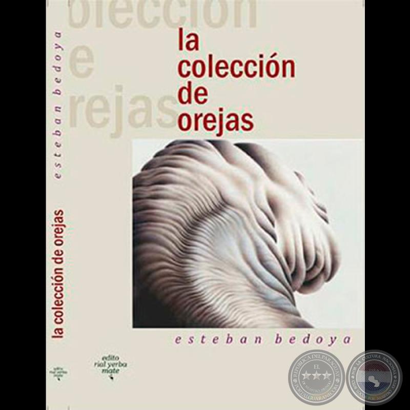 LA COLECCIÓN DE OREJAS (ESTEBAN BEDOYA) - Ilustración de tapa: SARA HOOPER