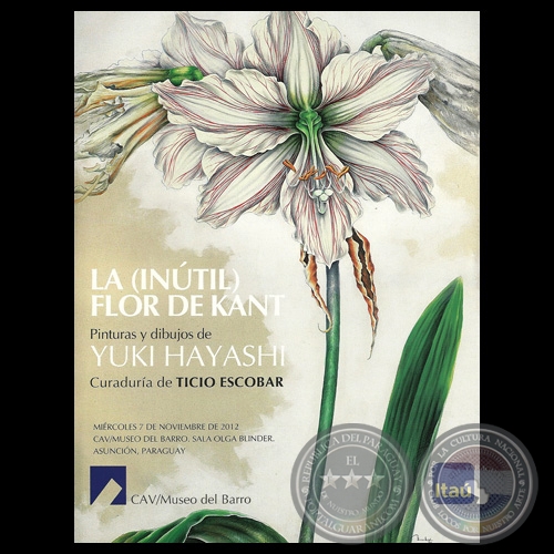 LA (INÚTIL) FLOR DE KANT, 2012 - Pinturas y dibujos de YUKI HAYASHI