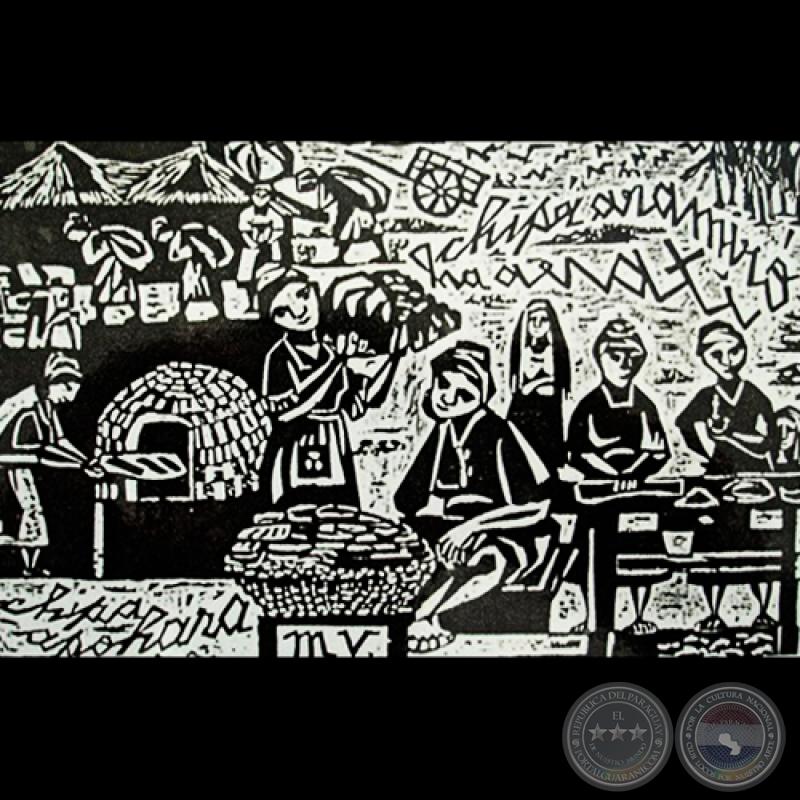CHIPÁ APOHÂRA (LAS QUE HACEN CHIPA), 1978 - Xilografía de MIGUELA VERA