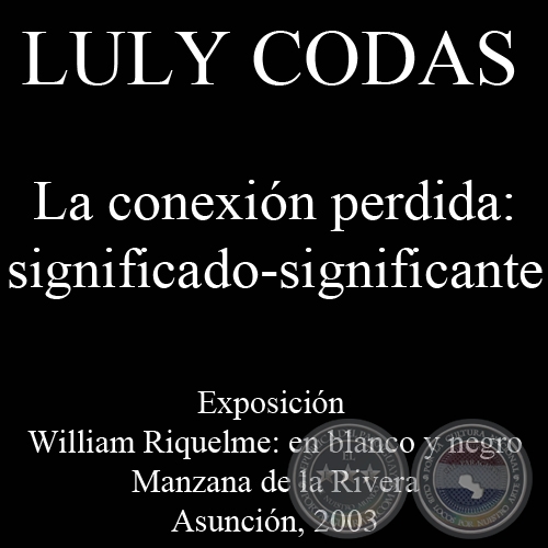 LA CONEXIÓN PERDIDA, DIBUJOS DE WILLAM RIQUELME - Texto de LULY CODAS