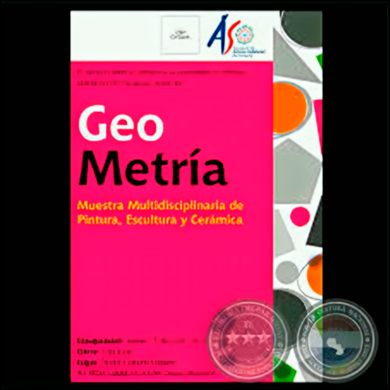 GEOMETRÍA, 2010 - CC CITIBANK - ASOCIACIÓN DE ARTISTAS SOLIDARIOS DEL PARAGUAY