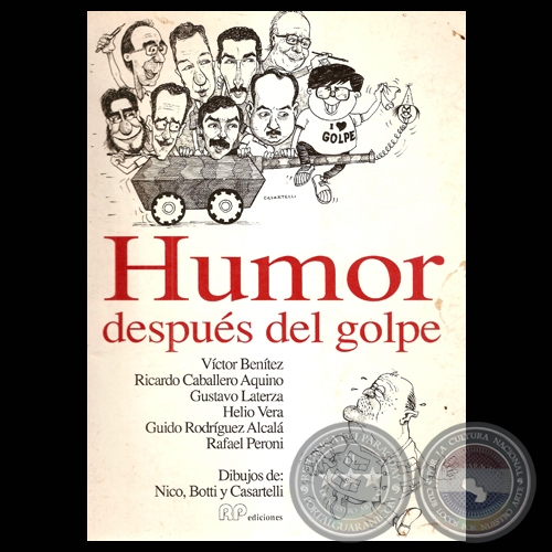 HUMOR DESPUÉS DEL GOLPE - DIBUJOS DE: NICO, BOTTI Y CASARTELLI