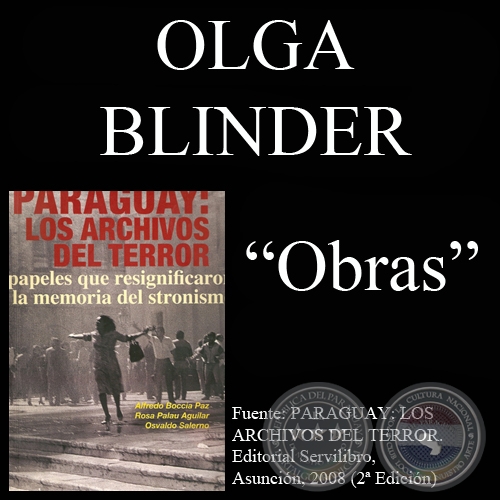EL ARTE EN LOS TIEMPOS DE STROESSNER - Obras de OLGA BLINDER - Año 2008