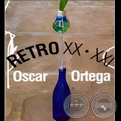 RETRO XX-XXI, 2008 - Exposición de OSCAR ORTEGA
