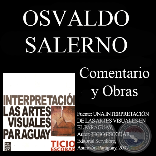 OBRAS DE OSVALDO SALERNO - Comentario de TICIO ESCOBAR