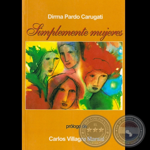 SIMPLEMENTE MUJERES - Cuentos de DIRMA PARDO CARUGATI - Tapa de OLGA BLINDER - Año 2008