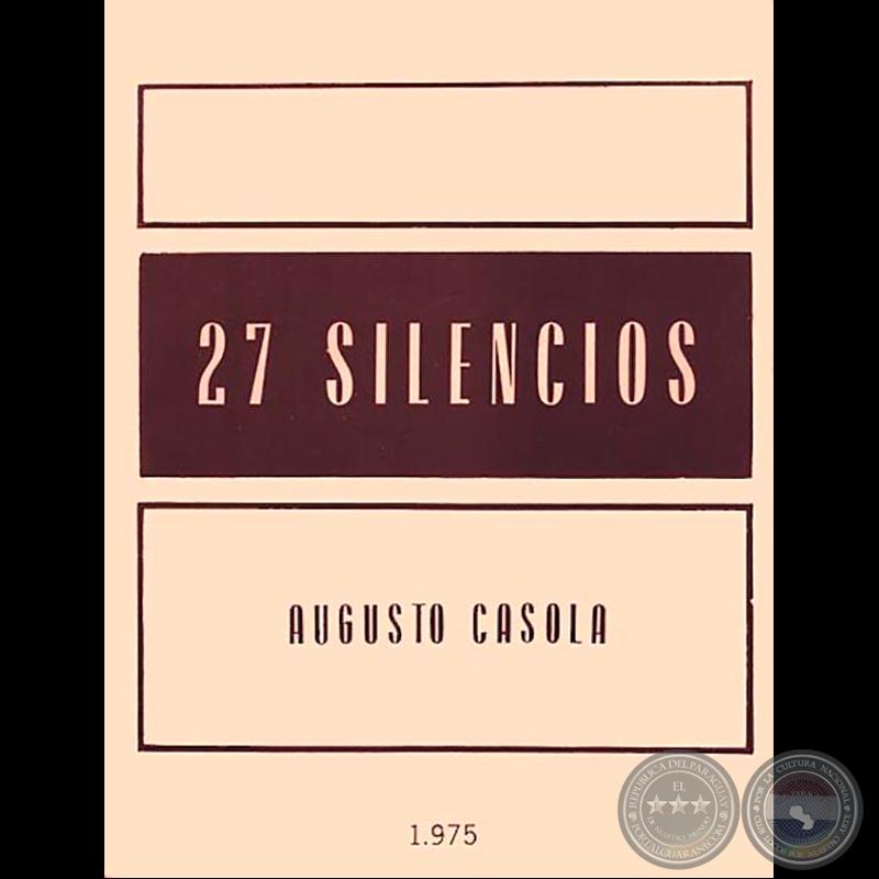 27 SILENCIOS - Poesías de AUGUSTO CASOLA - Tapa e ilustraciones: LIVIO ABRAMO