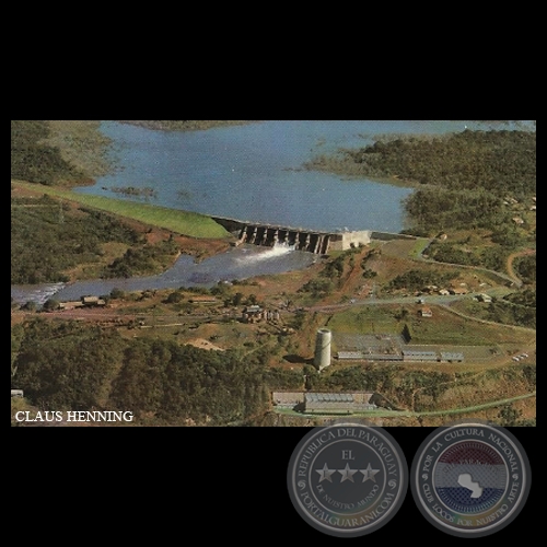 OBRA HIDROELÉCTRICA DEL ACARAY - PARAGUAY - CLAUS HENNING - G. VOLLRATH
