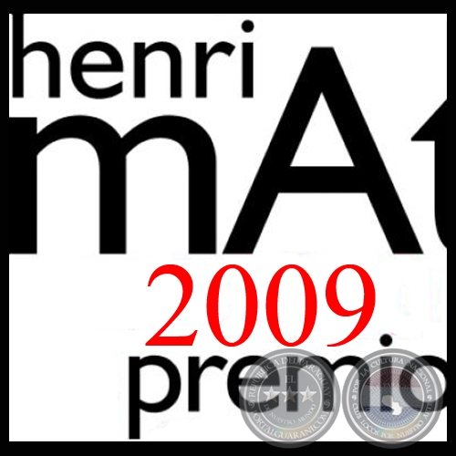 PREMIO HENRI MATISSE 2009 - PINTURA DE EMMANUEL FRETES ROY