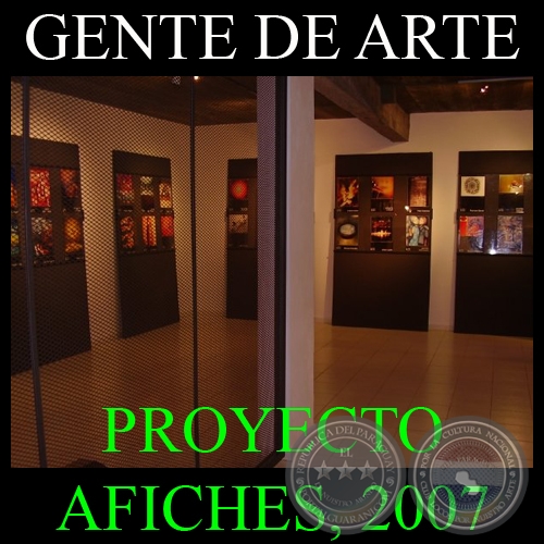 PROYECTO AFICHES, 2007 - Exposicin Colectiva de ASOCIACIN GENTE DE ARTE