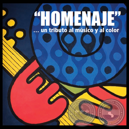 HOMENAJE, ... UN TRIBUTO AL MÚSICO Y AL COLOR - Obras de SERGIO OCAMPOS DETTEZ