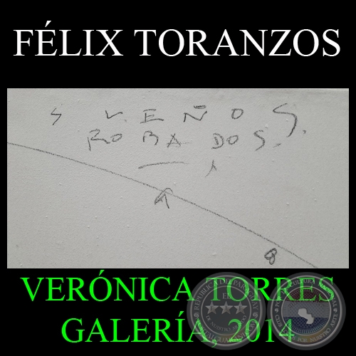 SUEÑOS ROBADOS, 2014 - Obras de FÉLIX TORANZOS