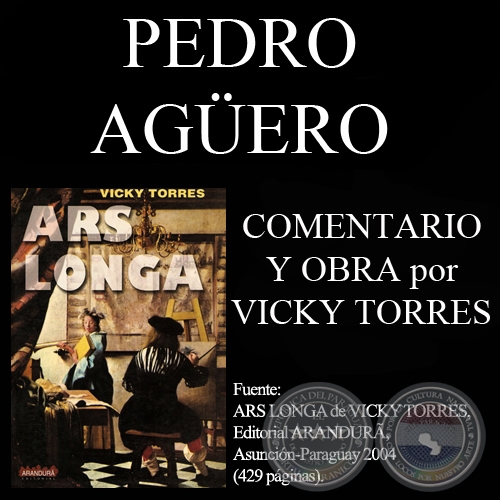 PEDRO AGÜERO (Comentarios de VICKY TORRES)
