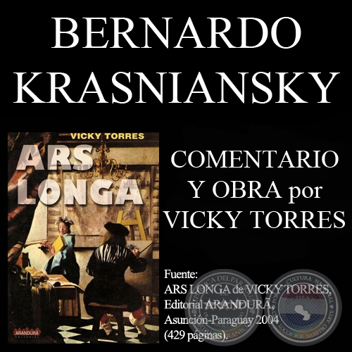 BERNARDO KRASNIANSKY (Comentarios de VICKY TORRES)