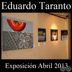  Exposición individual de EDUARDO TARANTO - Abril 2013