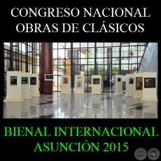 CLÁSICOS EN LA BICAMERAL, 2015 - BIENAL INTERNACIONAL DE ARTE DE ASUNCIÓN