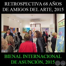 AMIGOS DEL ARTE, 2015 - BIENAL INTERNACIONAL DE ASUNCIÓN 