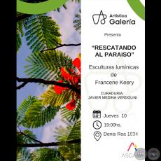 RESCATANDO AL PARAISO - Francene Keery - Exposición 2025