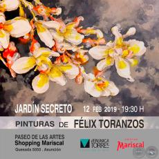 JARDÍN SECRETO - Pinturas de Félix Toranzos - Martes, 12 de Febrero de 2019