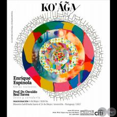 KO’ÁGA - Exposición de Enrique Espínola - Jueves 4 de Mayo de 2017
