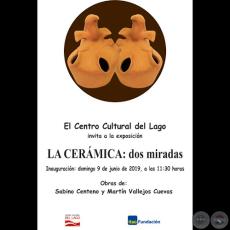 LA CERÁMICA: dos miradas - Obras de Sabino Centeno y MartÍn Vallejos Cuevas - Domingo, 09 de Junio de 2019