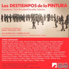 Los DESTIEMPOS DE LA PINTURA - Curaduría: Ticio Escobar / Osvaldo salerno - Martes, 18 de Mayo de 2021