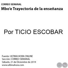 MBO’E: TRAYECTORIA DE LA ENSEÑANZA - Por TICIO ESCOBAR - Sábado, 21 de Diciembre de 2019