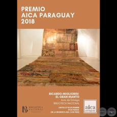 PREMIO AICA PARAGUAY 2018 - El gran manto de Ricardo Migliorisi