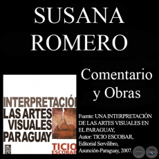 OBRAS DE SUSANA ROMERO - COMENTARIO DE TICIO ESCOBAR