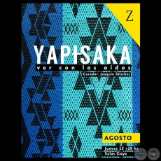 EXPOSICIÓN YAPYSAKA, 2015 - Curaduría de JOAQUÍN SÁNCHEZ