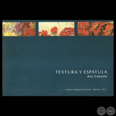ANY CAZZOLA, TEXTURA Y ESPÁTULA, 2011