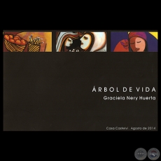 RBOL DE VIDA, 2014 (GRACIELA NERY HUERTA) - Crtica de Arte de CARLOS SOSA
