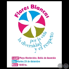 FLORES BLANCAS POR LA VIDA, LA DIVERSIDAD Y EL RESPETO, 2011 - ARTISTAS SOLIDARIOS