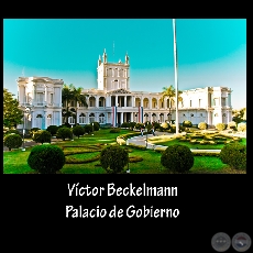 PALACIO DE GOBIERNO - Fotógrafo: VÍCTOR BECKELMANN