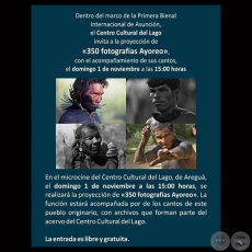 350 FOTOGRAFÍAS AYOREO, CON SUS CANTOS - CENTRO CULTURAL DEL LAGO - BIENAL INTERNACIONAL DE ARTE DE ASUNCIÓN 2015