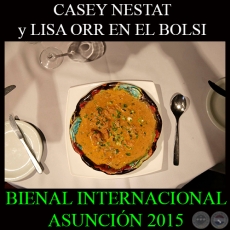 CASEY NESTAT Y LISA ORR EN EL BOLSI - BIENAL INTERNACIONAL DE ARTE DE ASUNCIN