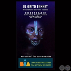 EL GRITO ENXET, 2015 - DIEGO SCHFER - BIENAL INTERNACIONAL DE ARTE DE ASUNCIN