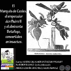 El Marqus de Caxas, el emperador don Pedro II y el almirante Botafogo, convertidos en insectos.