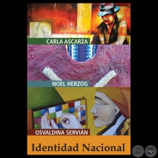 IDENTIDAD NACIONAL, 2011 - CARLA ASCARZA, NOEL HERZOG y OSVALDINA SERVIN
