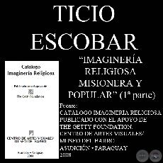 IMAGINERÍA RELIGIOSA MISIONERA Y POPULAR - Por TICIO ESCOBAR