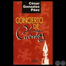 CONCIERTO DE CUENTOS - Cuentos de CSAR GONZLEZ PEZ - Tapa: ROBERTO GOIRIZ