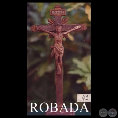 CRUCIFIJO - COLECCIÓN MANUEL A. DUARTE PALLARÉS - PILAR BURRÓ DE DUARTE (ROBADA)