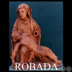 LA PIEDAD - EL ROBO DE UNA PRUEBA DE LA ORIGINALIDAD ARTSTICA GUARAN