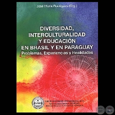 DIVERSIDAD, INTERCULTURALIDAD Y EDUCACION EN EL BRASIL Y PARAGUAY - Por JOS MARIA RODRIGUES - Tapa OSVALDO CAMPERCHIOLI