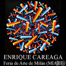 FERIA DE ARTE DE MILÁN (MIART 2012) - Obras de ENRIQUE CAREAGA